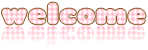 welcome welcome
