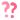 question marks question marks