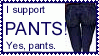 Yea, I support pants >_< Yea, I support pants >_<